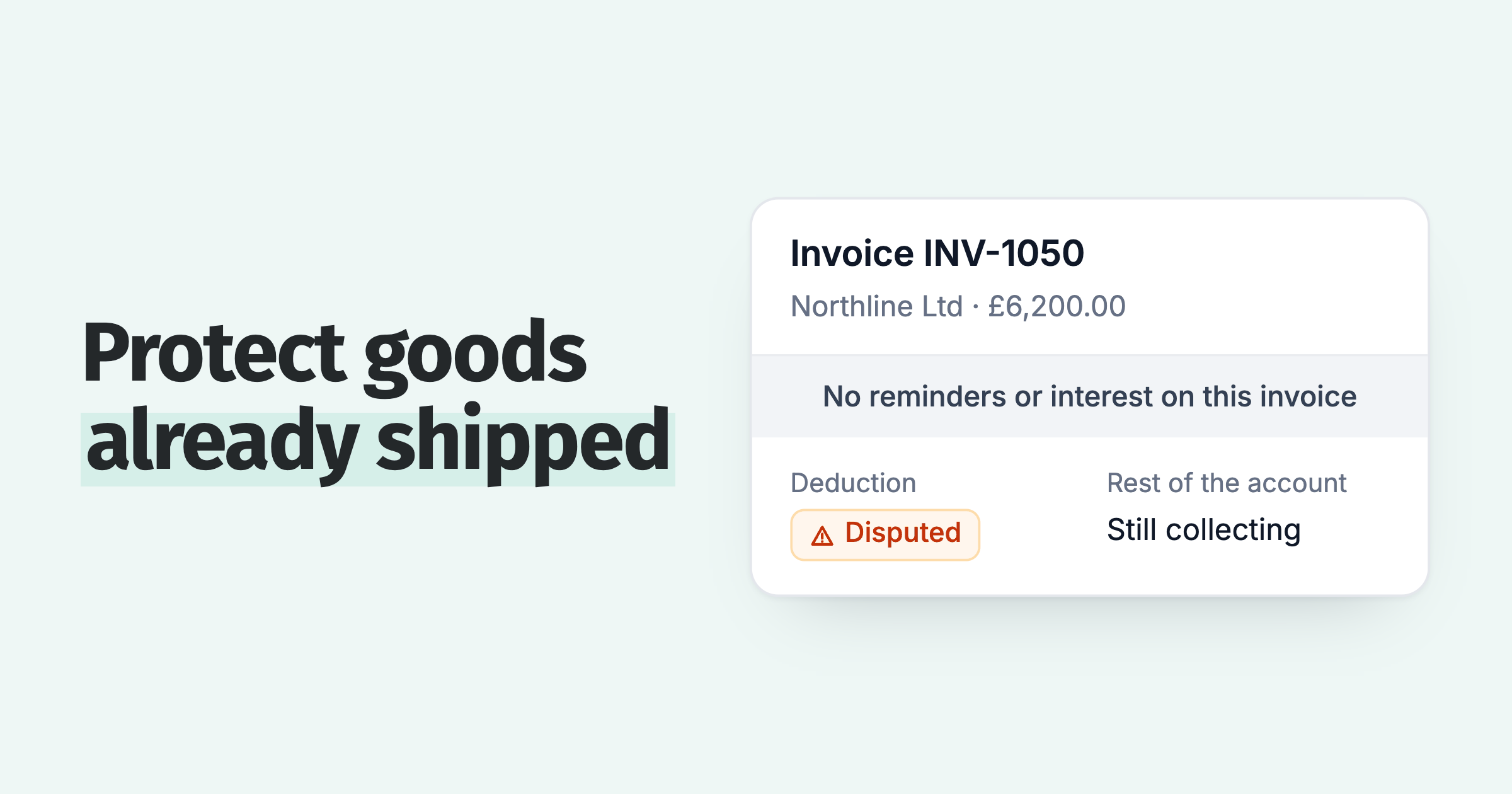 A disputed £6,200 deduction taken out of reminders and interest while the rest of the account keeps collecting